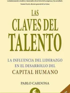 Las Claves del Talento: La Influencia del Liderazgo en el Desarrollo del Capital Humano