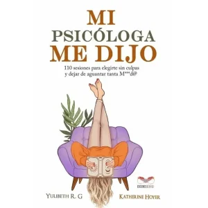 Mi Psicóloga Me Dijo