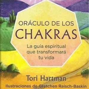 Oraculo de los chakras. La guía espiritual que transformará tu vida - Hartman Tori