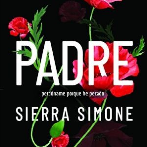 Padre. Perdóname Porque He Pecado. SIMONE SIERRA.