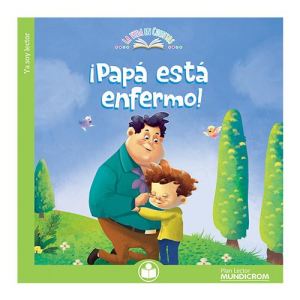 Papá está enfermo. Mundicrom (Sopena)