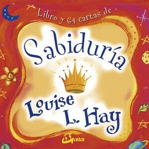 SABIDURÍA. LIBRO Y 64 CARTAS - HAY, LOUISE L.
