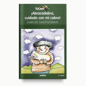 ¡Abracadabra cuidado con mi cabra! Edebé.