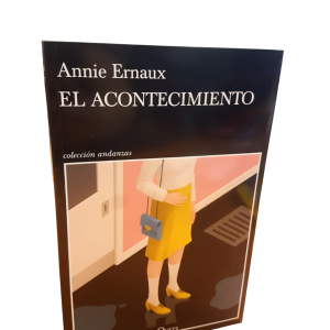 El Acontecimiento. Annie Ernaux.