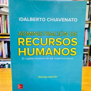 Administración de Recursos Humanos. 10 EDICIÓN
