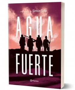 Aguafuerte. Una Novela de Simón Soto.