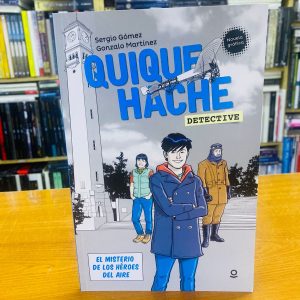 Quique Hache, Detective. El Misterio De Los Héroes Del Aire (Novela Grafica)