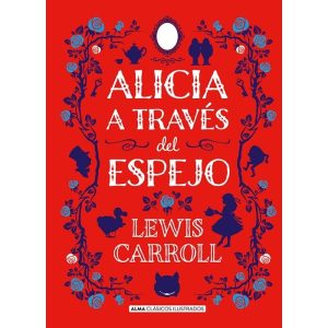 Alicia A Traves Del Espejo (Clasicos)