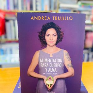 Alimentacion Para Cuerpo y Alma (la Caserita Roja #2)