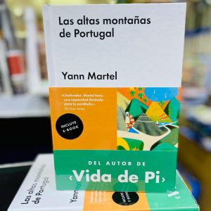 Las Altas Montañas de Portugal, Yann Martel (TAPA DURA)