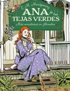 Ana De Las Tejas Verdes #4. Mas Aventuras En Avolena