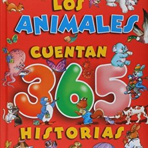 Los Animales Cuentan 365 Historias