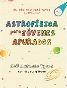 Astrofisica Para Jovenes Apurados