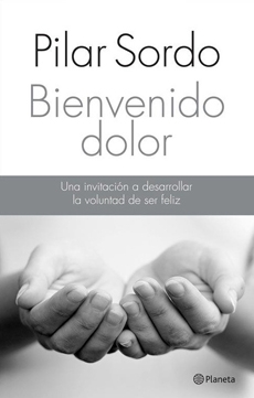 bienvenido_dolor._una_invitaci_n_a_desarrollar_la_voluntad_de_ser_feli.jpg