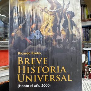 Breve Historia Universal - Hasta El Año 2000/Krebs, Ricardo