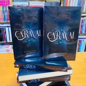 Caraval (Caraval #1). Recuerda Que Solo Es un Juego. Stephanie Garber