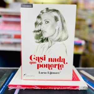 Casi Nada que Ponerte, Lucia Lijtmaer