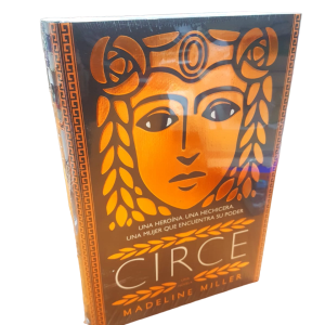 Circe. Una Heroína, Una Hechicera, Una mujer que encuentra su poder...  Madeline Miller