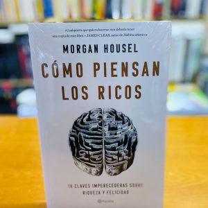 Como Piensan Los Ricos, Morgan Housel