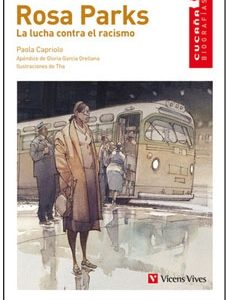 Rosa Parks. La Lucha Contra El Racismo