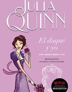 El Duque y yo. Bridgerton #1 (Julia Quinn)