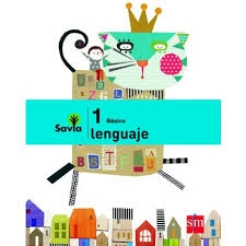 Savia Set Lenguaje 1° Texto + Cuaderno del estudiante