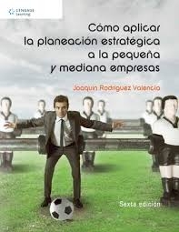 Cómo aplicar la planeación estratégica a la pequeña y mediana empresa