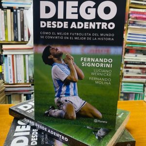 Diego Desde Adentro. FERNANDO SIGNORINI