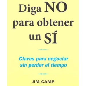 Diga No Para Obtener Un Si