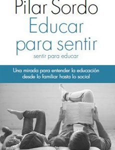 Educar Para Sentir, Sentir Para Educar