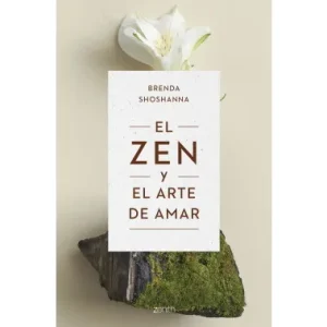 El Zen Y El Arte De Amar - SHOSHANNA, BRENDA
