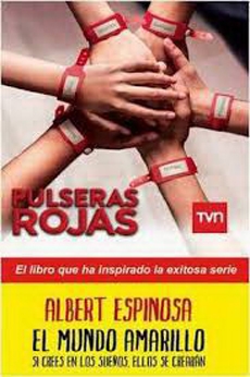 el_mundo_amarillo._si_crees_en_los_sue_os_pulseras_rojas_.jpg el_mundo_amarillo._si_crees_en_los_sue_os_pulseras_rojas_.jpg