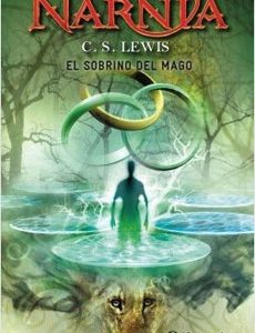El Sobrino Del Mago (Cronicas De Narnia #1)