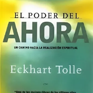 El Poder Del Ahora