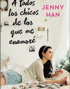A Todos los Chicos de los que me Enamoré