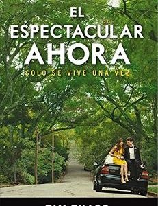 Mi Espectacular Ahora. Tim Tharp