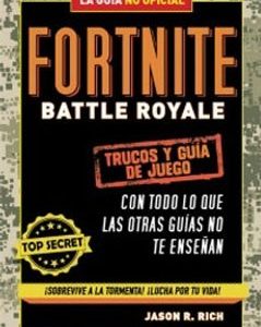 Fortnite Battle Royale. Trucos y Guia de Juego