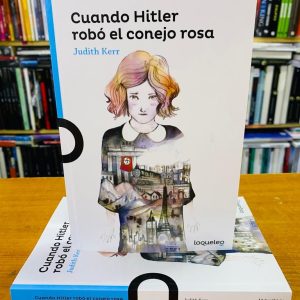 Cuando Hitler Robó El Conejo Rosa, Judith Kerr. Santillana