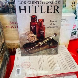 Los Científicos De Hitler. Eric Frattini. Historia de la Ahnenerbe.