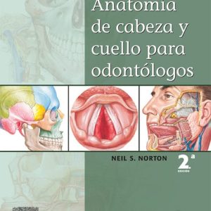 Netter. Anatomia De Cabeza Y Cuello Para Odontologos