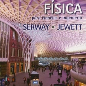 Fisica para ciencias e ingeniería vol 1 Ed 9