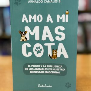Amo A Mi Mascota. Autor. CANALES ARNALDO