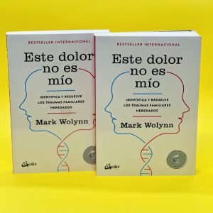 Este dolor no es mío Mark Wolynn