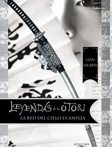 La Red Del Cielo Es Amplia (Leyenda De Los Otori #5)