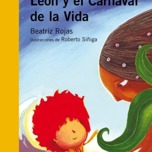 LEÓN Y EL CARNAVAL DE LA VIDA