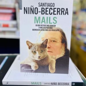 Mails. Lo Que Ustedes Me Cuentan