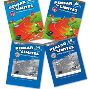 PENSAR SIN LÍMITES MATEMÁTICA 6B (Texto del alumno A y B + Cuaderno de trabajo A y B)