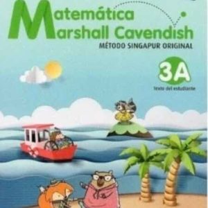MATEMATICA MARSHALL CAVENDISH 3º BÁSICO (TOMOS 3A, 3B, 3C Y 3D)
