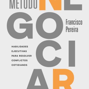 EL METODO NEGOCIAR. Autor.PEREIRA FRANCISCO.