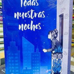TODAS NUESTRAS NOCHES